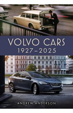 Coperta cărții 'Volvo Cars 1927-2025 - Andrew Anderson'