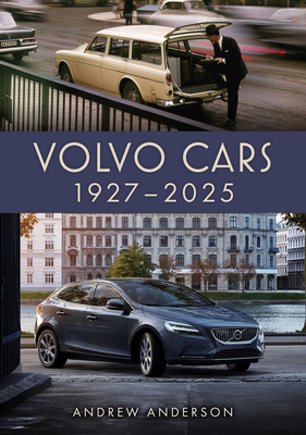 Coperta cărții 'Volvo Cars 1927-2025 - Andrew Anderson'