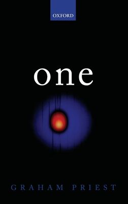 Coperta cărții 'One: Being an Investigation Into the Unity of Reality and of Its Parts, Including the Singular Object Which Is'