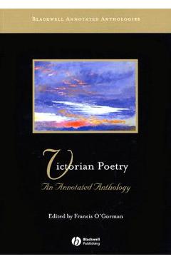 Victorian Poetry: An Annotated Anthology - Francis O'gorman
