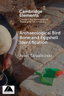 Coperta cărții 'Archaeological Bird Bone and Eggshell Identification - Ariel Taivalkoski'