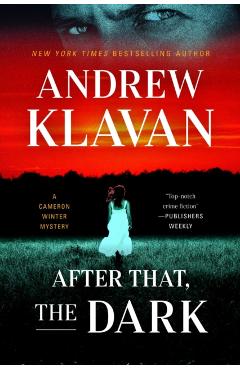 After That, the Dark - Andrew Klavan