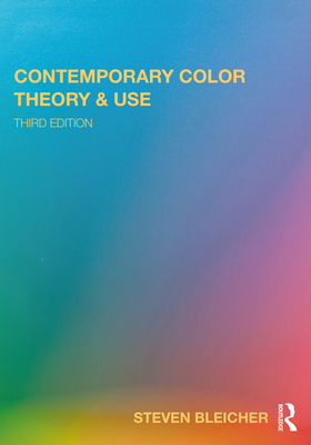 Coperta cărții 'Contemporary Color: Theory and Use - Steven Bleicher'