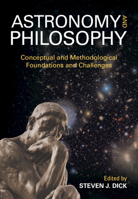 Coperta cărții 'Astronomy and Philosophy - Steven J. Dick'