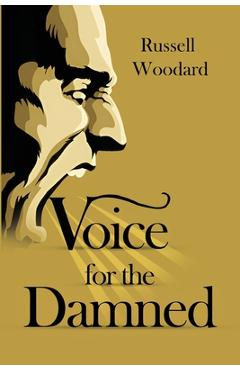 Coperta cărții 'Voice For the Damned - Russell Woodard'