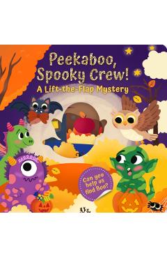 Peekaboo, Spooky Crew!: A Lift-The-Flap Mystery - Mariessa Shein