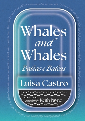 Coperta cărții 'Whales and Whales - Luisa Castro'