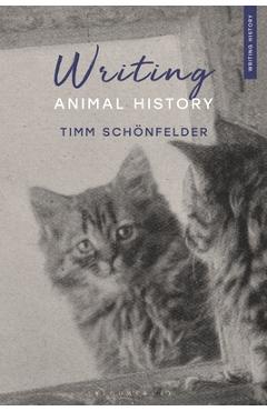 Coperta cărții 'Writing Animal History - Timm Schönfelder'