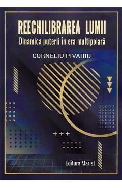 Reechilibrarea lumii - Corneliu Pivariu