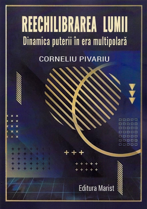 Coperta cărții 'Reechilibrarea lumii - Corneliu Pivariu'