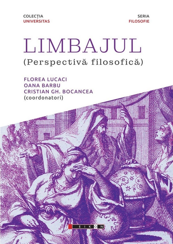 Limbajul (Perspectiva filosofica) - Florea Lucaci, Oana Barbu, Cristina Gh.Bocancea