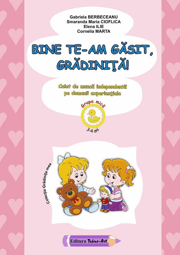 Coperta cărții 'Bine te-am gasit, grădiniță! 3-4 ani Grupa mică Ed.2026 - Gabriela Berbeceanu, Smaranda Maria Cioflica, Elena Ilie,'