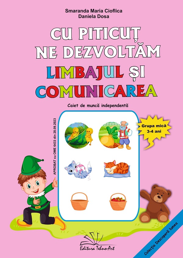 Coperta cărții 'Cu Piticuț ne dezvoltăm limbajul și comunicarea 3-4 ani Ed.2025 - Smaranda Maria Cioflica, Daniela Dosa'