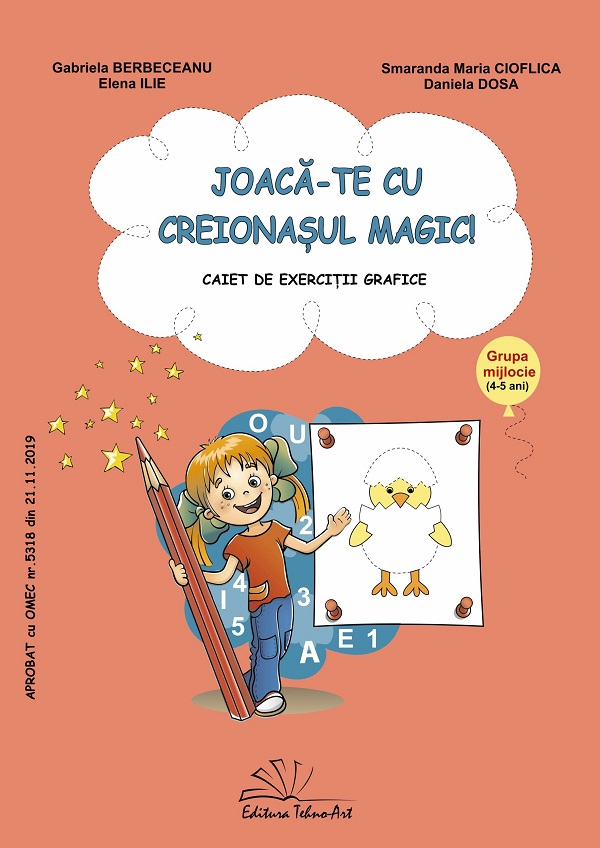 Coperta cărții 'Joacă-te cu creionașul magic! 4-5 ani Ed.2026 - Gabriela Berbeceanu, Elena Ilie, Smaranda Maria Cioflica, Daniela Dosa'