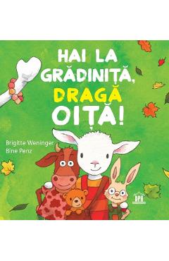 Coperta cărții 'Hai la grădiniță, dragă oiță! - Brigitte Weninger'