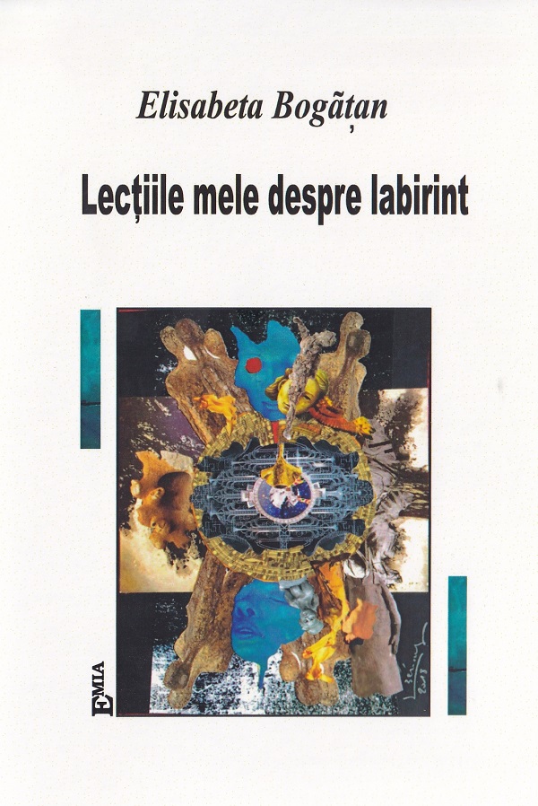 Lectiile mele despre labirint - Elisabeta Bogatan