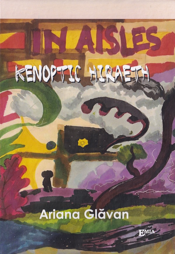 Coperta cărții 'In Aisles, kenoptic hiraeth - Ariana Glavan'
