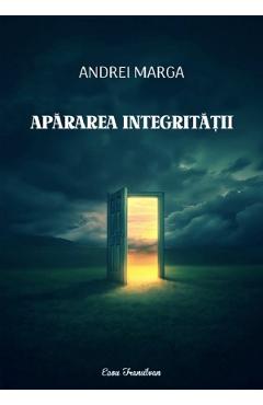 Apararea integritatii - Andrei Marga
