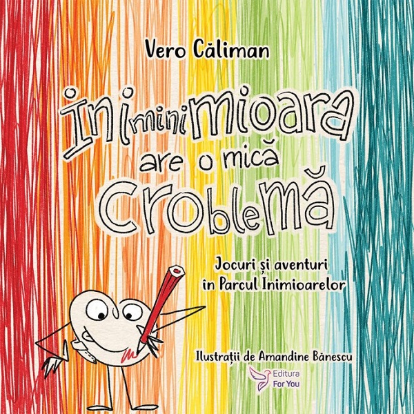 Coperta cărții 'Iniminimioara are o mică croblemă - Vero Căliman'