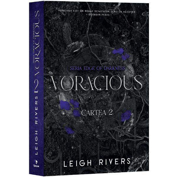 Voracious. Seria Edge of Darkness Cartea 2 - Leigh Rivers