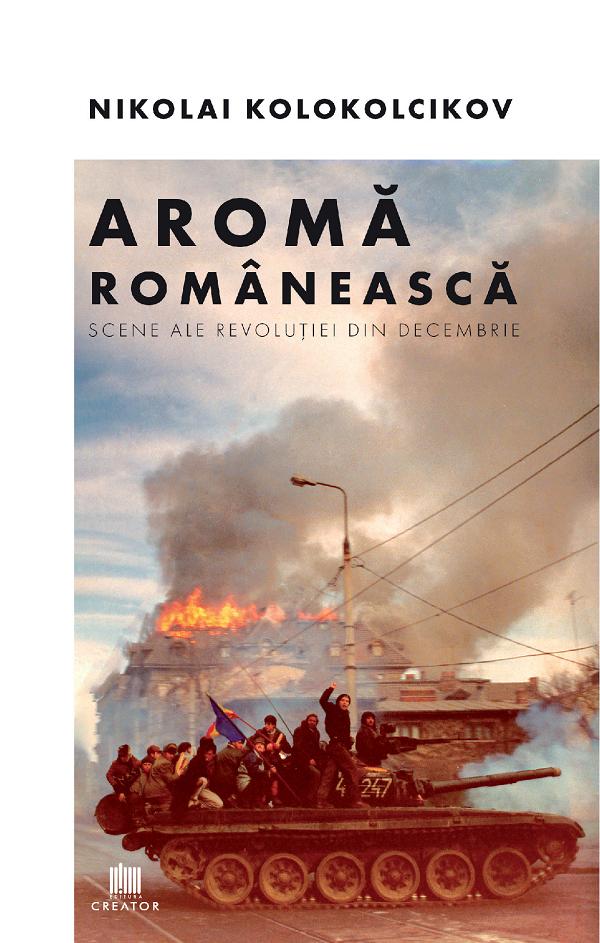 Coperta cărții 'Aromă românească - Nikolai Kolokolcikov'
