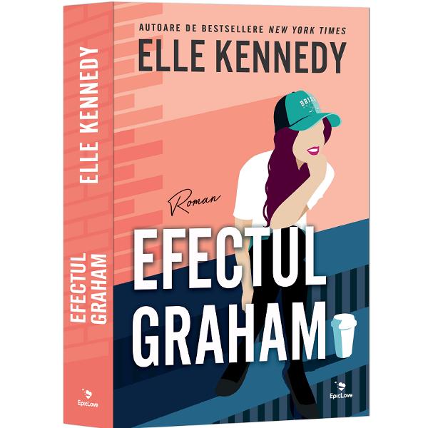 Efectul Graham. Seria Campus Diaries Vol.1 - Elle Kennedy