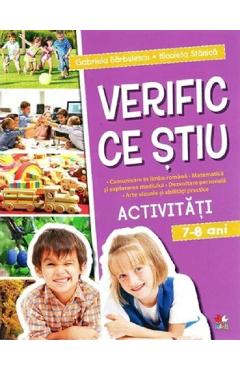 Coperta cărții 'Verific ce știu. Activități 7-8 ani - Gabriela Bărbulescu, Nicoleta Stănică'