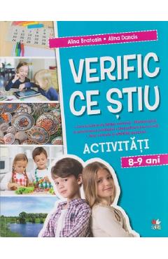 Coperta cărții 'Verific ce știu. Activități 8-9 ani - Alina Bratosin, Alina Danciu'