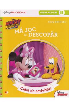 Coperta cărții 'Mickey și piloții de curse. Mă joc și descopăr. Caiet de activități. Grupa mijlocie Sem. II - Silvia Borțeanu'