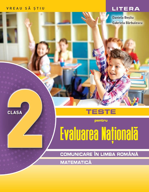 Coperta cărții 'Comunicare în limba română. Matematică - Clasa 2 - Teste pentru Evaluarea Națională - Daniela Beșliu, Gabriela'