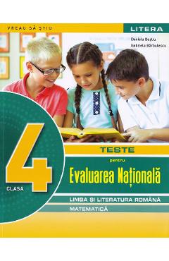 Coperta cărții 'Limba și literatura română. Matematică - Clasa 4 - Teste pentru Evaluarea Națională - Daniela Beșliu, Gabriela'