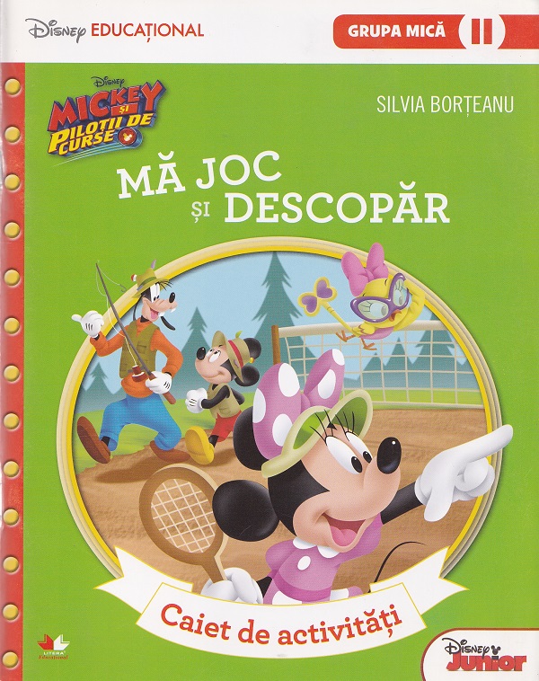 Coperta cărții 'Mickey și piloții de curse. Mă joc și descopăr. Caiet de activități. Grupa mică Sem. II - Silvia Borțeanu'