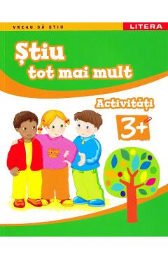 Coperta cărții 'Știu tot mai mult. Activități 3 ani+'