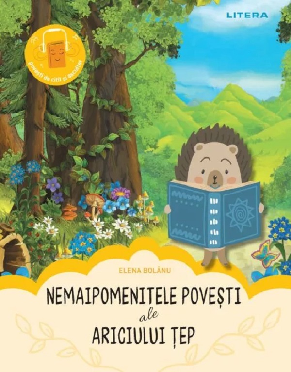 Coperta cărții 'Nemaipomenitele povești ale Ariciului Țep - Elena Bolânu'