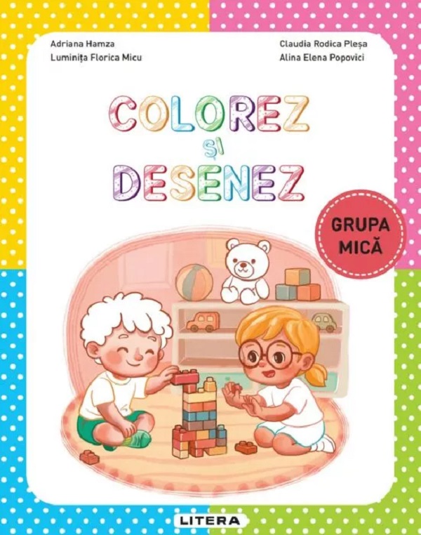 Coperta cărții 'Colorez și desenez - Grupa mică - Adriana Hamza, Alina Elena Popovici, Luminița Florica Micu, Claudia Rodica Pleșa'