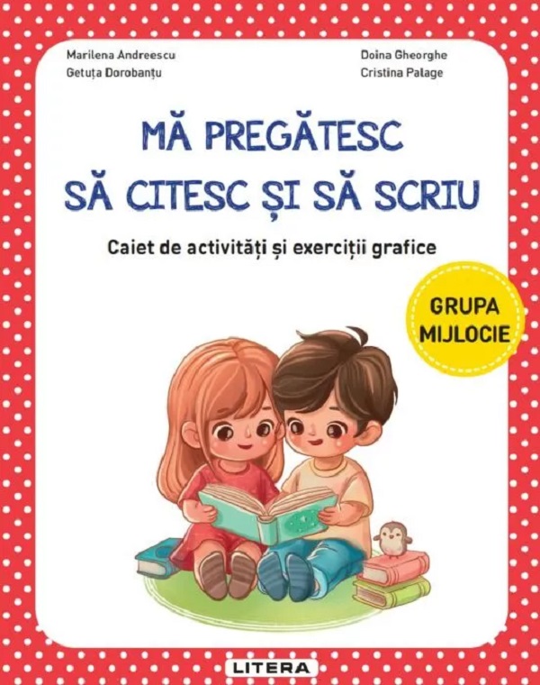 Coperta cărții 'Mă pregătesc să citesc și să scriu - Grupa mijlocie - Caiet de activități și exerciții grafice - Marilena Andreescu,'