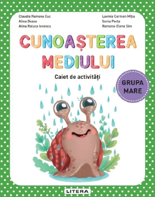 Coperta cărții 'Cunoașterea mediului - Grupa mare - Caiet de activități - Claudia Ramona Cuc, Alina Dezso, Alina Raluca Ionescu,'