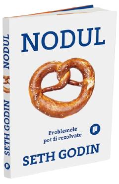 Coperta cărții 'Nodul - Seth Godin'