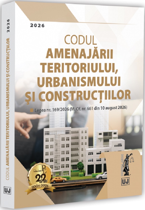 Coperta cărții 'Codul amenajării teritoriului, urbanismului și construcțiilor 10 august 2026'
