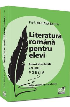 Coperta cărții 'Literatura română pentru elevi. Eseuri structurate Vol.1 Poezia - Mariana Badea'