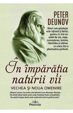 In imparatia naturii vii. Vechea si noua omenire - Peter Deunov