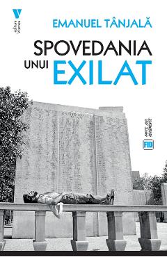 Spovedania unui exilat - Emanuel Tanjala