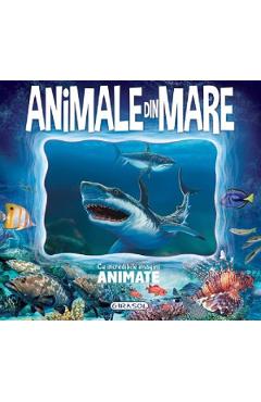 Coperta cărții 'Animale din mare cu incredibile imagini animate'