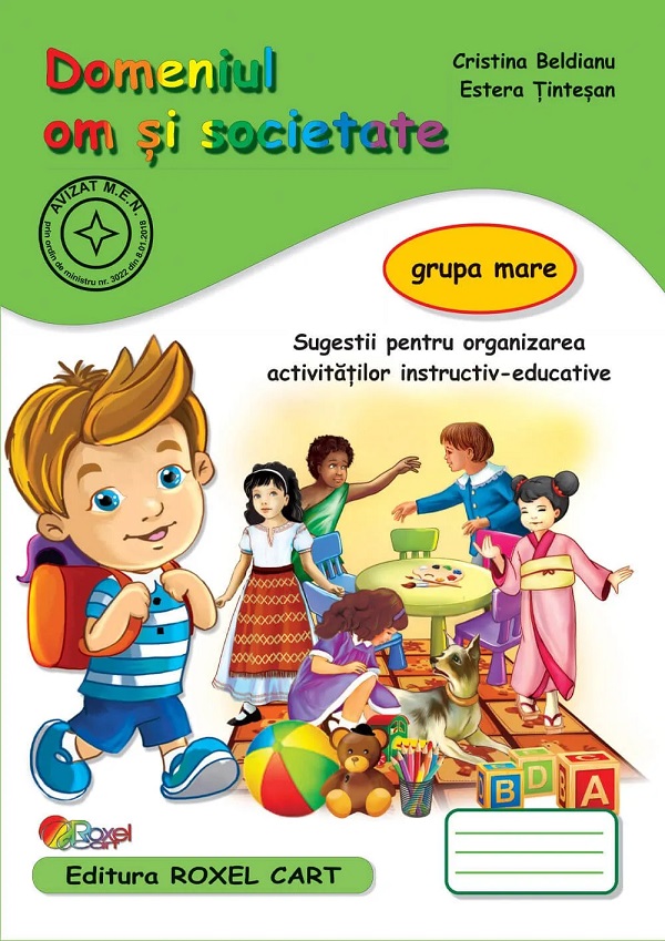 Domeniul om si societate - Grupa mare - Cristina Beldianu, Estera Tintesan