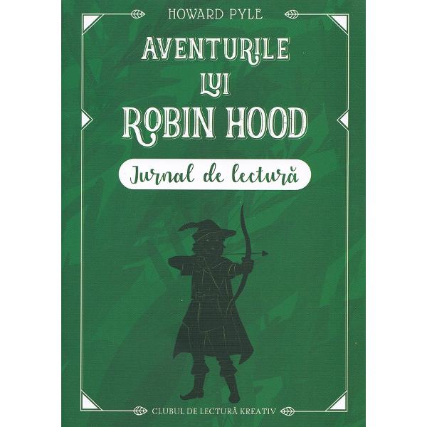 Pachet: Aventurile lui Robin Hood + Jurnal de lectura - Howard Pyle