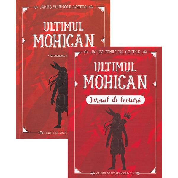 Pachet: Ultimul mohican + Jurnal de lectura - James Fenimore Cooper