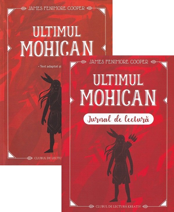 Coperta cărții 'Pachet: Ultimul mohican +Jurnal de lectură - James Fenimore Cooper'