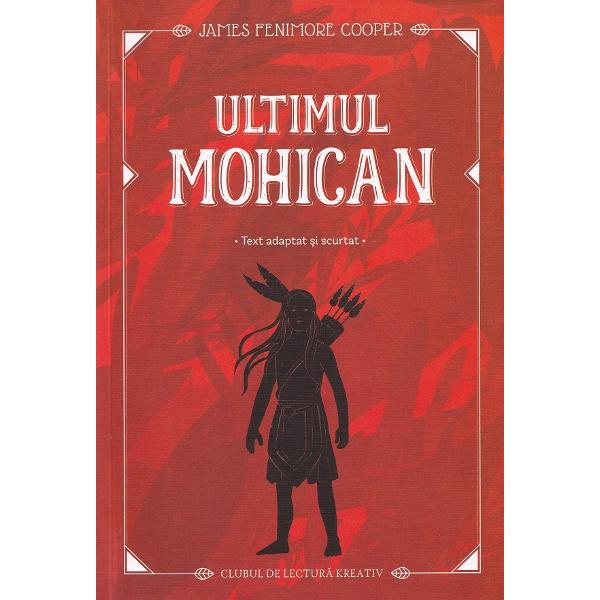 Pachet: Ultimul mohican + Jurnal de lectura - James Fenimore Cooper