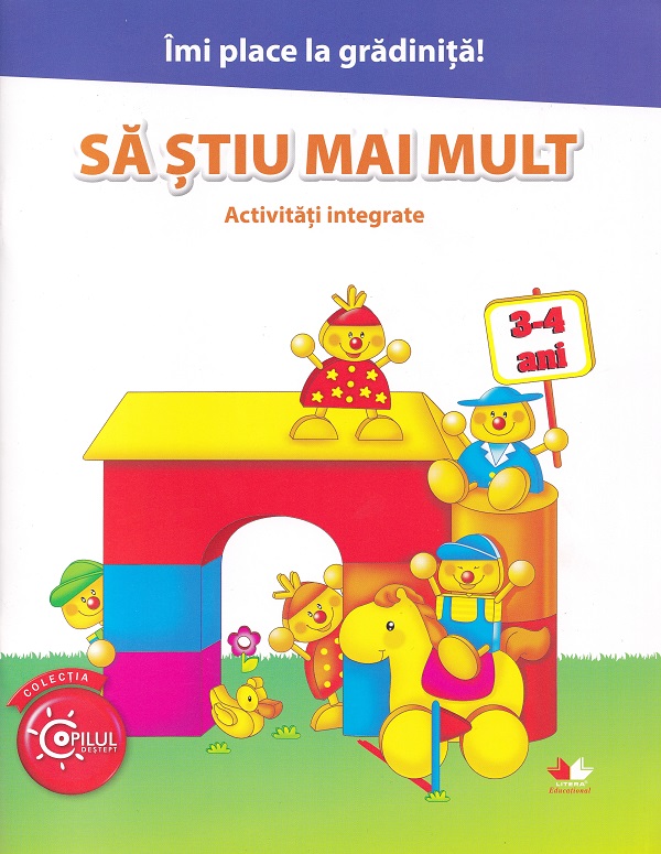Coperta cărții 'Să știu mai mult. Activități integrate 3-4 ani'