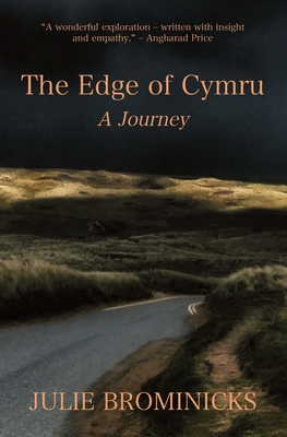 Coperta cărții 'The Edge of Cymru: A Journey - Julie Brominicks'